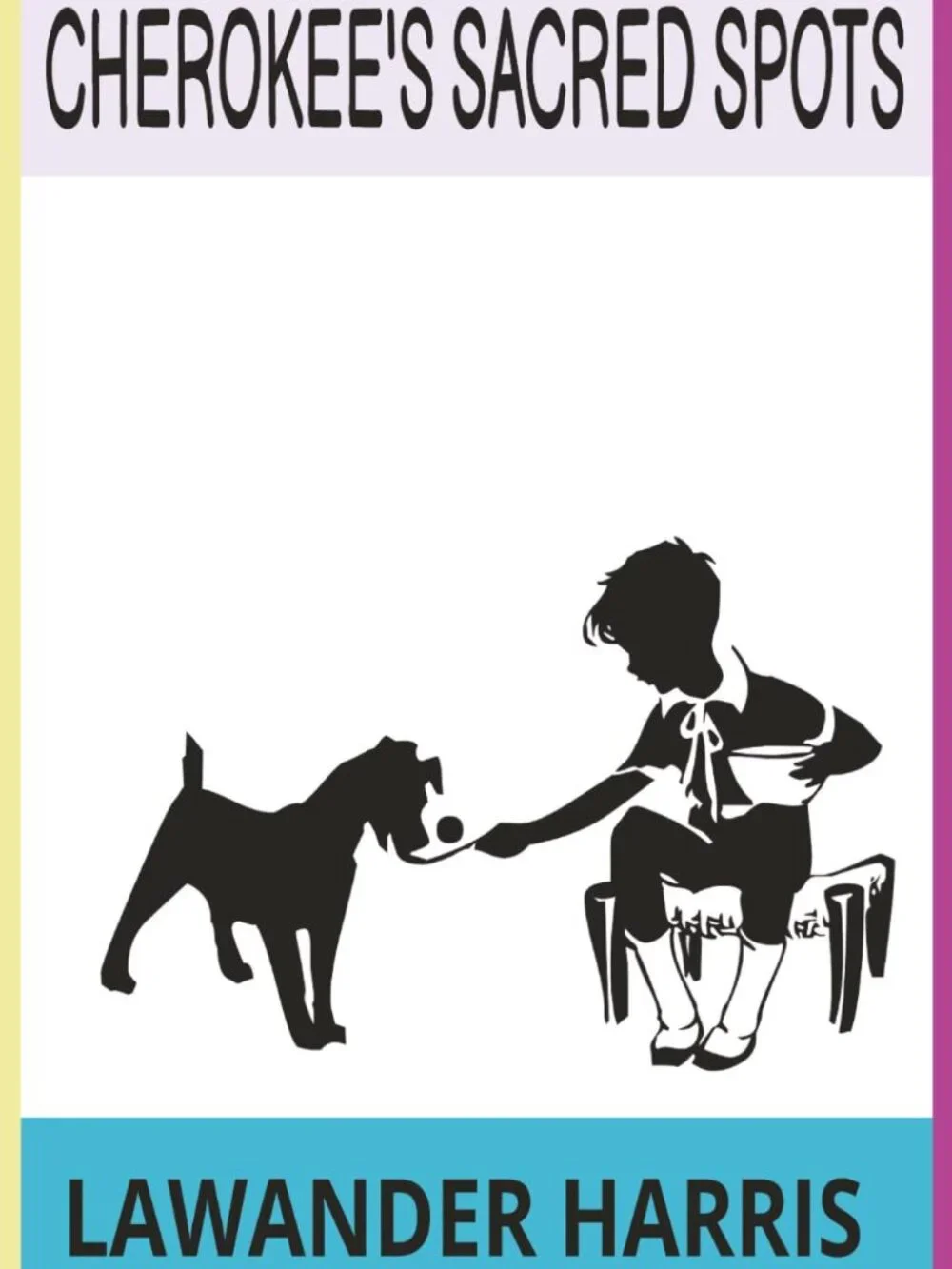 NEW BOOK:Children 9-12 Cherokees Sacred Spots about a boy and his miracle dog